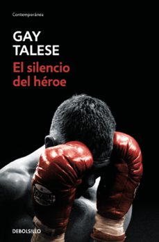 el silencio del heroe-gay talese-9788466387613