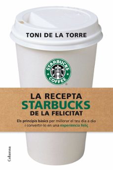 la recepta starbucks de la felicitat-9788466409513