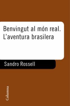 benvingut al mon real. l'aventura brasilera (ebook)-sandro rosell-9788466412513