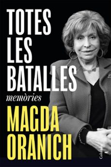 totes les batalles-magda oranich-9788466434713