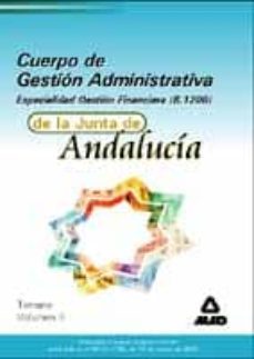 cuerpo de gestion administrativa de la junta de andalucia. gestio n financiera b1200: temario (vol. ii)-j. martinez del fresno-9788466525213