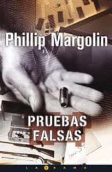 pruebas falsas-phillip margolin-9788466623513