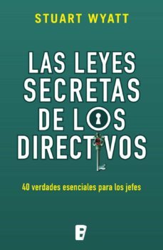 las leyes secretas de los directivos (ebook)-stuart wyatt-9788466648813