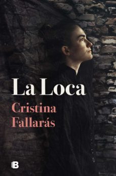 la loca (ebook)-cristina fallaras-9788466670913