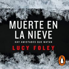 muerte en la nieve (audiolibro)-lucy foley-9788466674713