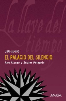 la llave del tiempo  vii : el palacio del silencio-9788466785013