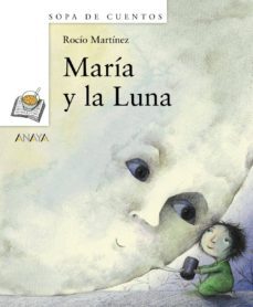 maria y la luna-rocio martinez-9788466793513
