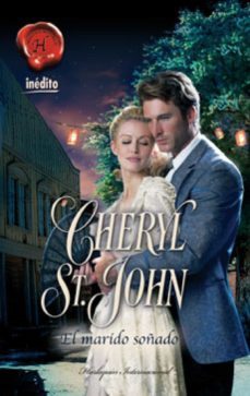 el marido soñado (ebook)-cheryl st. john-9788467184013