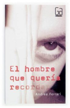 el hombre que queria recordar-9788467503913