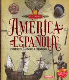 america española. descubrimiento, conquista y asentamiento-9788467767513