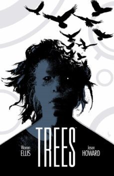 trees 3. tres destinos-warren ellis-jason howard-9788467943313