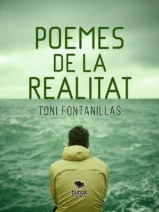 poemes de la realitat (ebook)-toni fontanillas-9788468536613