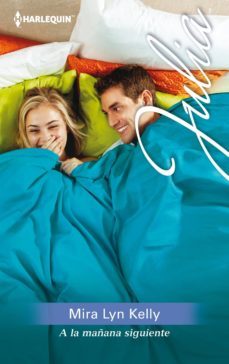 a la mañana siguiente-mira lyn kelly-9788468736013