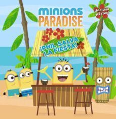 minions paradise. ¡phil salva la fiesta!-9788469825013
