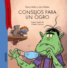 consejos para un ogro (texto en mayusculas)-rocio anton-lola nuñez-9788469886113