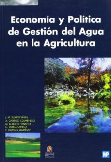 economia y politica de gestion del agua en la agricultura-9788471147813
