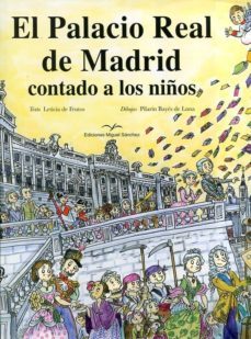 el palacio real de madrid contado a los niños-leticia frutos sastre-9788471691613