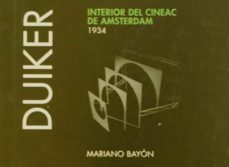 duiker: interior del cineac de amsterdam = inside of the cineac. amsterdam (1934) (ed. bilingue español-ingles)-9788472071513