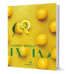 frutas-cedric grolet-9788472121713