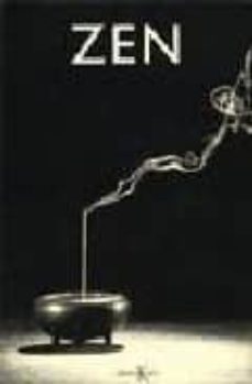 zen: practica y enseñanza, historia y tradicion, civilizacion y p erspectivas-michel bovay-laurent kaltenbach-evelyn de smedt-9788472453913