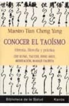 conocer el taoismo: historia, filosofia y practica-maestro tian cheng yang-9788472455313
