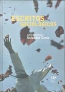 escritos sociologicos: libro homenaje a salvador giner-9788474764413