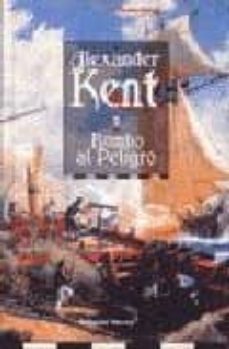 rumbo al peligro-alexander kent-9788474861013