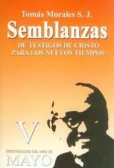 semblanzas v : mayo. de testigos de cristo para los nuevos tiempo s-9788474908213