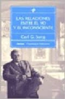 las relaciones entre el yo y el inconsciente-9788475096513