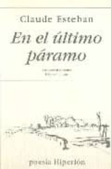 en el ultimo paramo (ed. bilingue)-claude esteban-9788475175713
