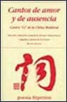 cantos de amor y de ausencia: cantos "ci" de la china medieval (s iglos ix al xiii) (ed. bilingue)-zonghui xu-9788475177113