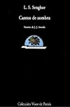 cantos de sombra-l.s. senghor-9788475221113