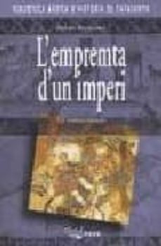 l emprenta d un imperi: la romanitzacio (2ª ed.)-9788475335513