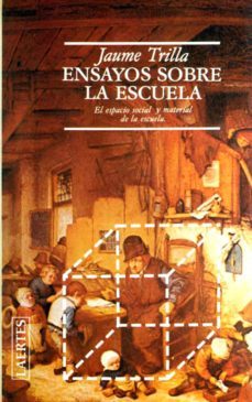 ensayos sobre la escuela-jaume trilla bernet-9788475840413