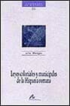 leyes coloniales y municipales de la hispania romana-9788476354513