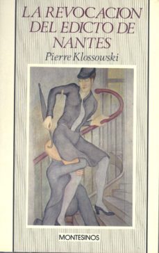 la revocacion del edicto de nantes-pierre klossowski-9788476391013
