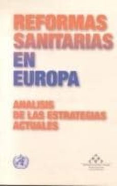 reforma sanitaria en europa: analisis de las estrategias actuales-richard b. saltman-9788476704813