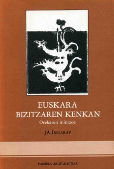 euskara bizitzaren kenkan: orekaren mintzoa-j.a. irigaray-9788476810613