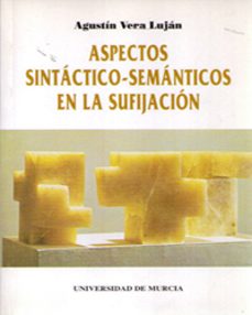 aspectos sintacitico semanticos de la sufijacion-9788476840313