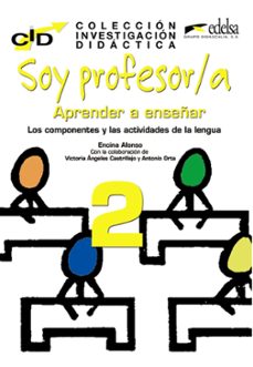 soy profesor/a: aprender a enseñar 2-encina alonso-victoria angeles castrillejo-antoni orta-9788477119913