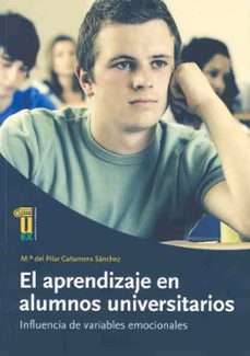 el aprendizaje en alumnos universitarios (+c.d). influencia de va riables emocionales-mª del pilar cañamero sanchez-9788477238713
