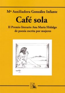 cafe sola-maria auxiliadora gonzalez infante-9788477316213