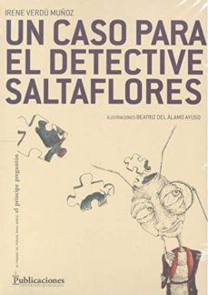 un caso para el detective saltaflores-irene verdu muñoz-9788478075713