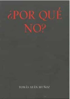 ¿por que no?-tomas afan muñoz-9788478077113