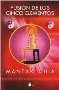 fusion de los cinco elementos-mantak chia-tao huang-9788478086313