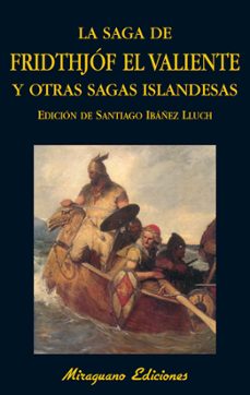 la saga de fridthjof el valiente y otras sagas islandesas-9788478133413