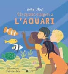 els quatre viatgers a l aquari-9788478712113