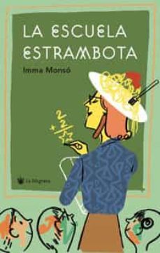 la escuela estrambota-9788478717613