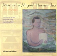 madrid a miguel hernandez-9788479604813