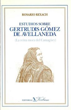 estudios sobre gertrudis gomez de avellaneda-rosario rexach-9788479620813